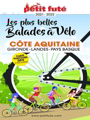 cover image of BALADES À VÉLO CÔTE AQUITAINE 2021/2022 Petit Futé